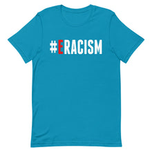 Load image into Gallery viewer, Erase Racism Short-Sleeve Unisex T-Shirt
