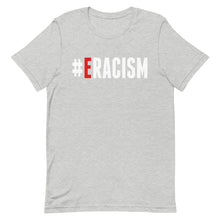 Load image into Gallery viewer, Erase Racism Short-Sleeve Unisex T-Shirt
