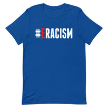 Load image into Gallery viewer, Erase Racism Short-Sleeve Unisex T-Shirt
